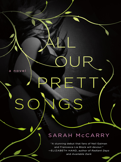 Title details for All Our Pretty Songs by Sarah McCarry - Wait list